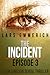 The Incident: Episode Three...