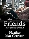 Friends (The Extended Version)