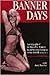 Banner Days