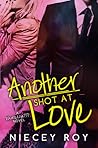 Another Shot At Love by Niecey Roy