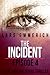 The Incident: Episode Four ...