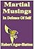 Martial Musings - In Defenc...