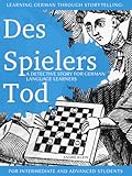 Learning German Through Storytelling: Des Spielers Tod – A Detective Story For German Language Learners