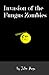 Invasion of the Fungus Zombies: Generation FZ