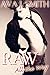 Raw All the Way