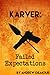 Karver: Failed Expectations