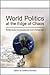 World Politics at the Edge of Chaos Reflections on Complexity
