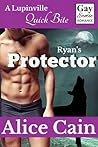 Ryan's Protector by Alice Cain