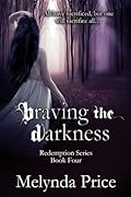 Braving the Darkness