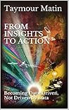 From Insights to Action: Becoming Data-Driven, Not Driven by Data (Right Brain Analytics Book 1)