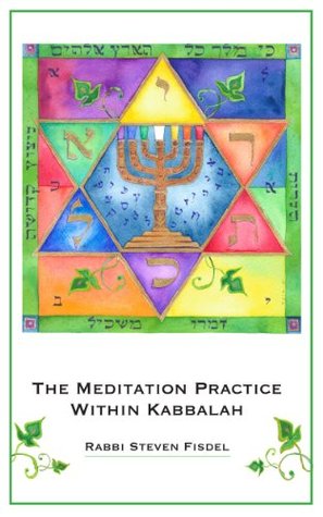 The Meditation Practice Within Kabbalah (Kindle Edition)