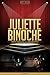 Juliette Binoche Unauthorized & Uncensored (All Ages Deluxe Edition with Videos)