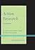 Action Research: An Educational Leader's Guide to School Improvement (Christopher-Gordon New Editions)