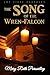 The Song of the Wren-Falcon: The First Prophecy (The Adelfian Prophecies Book 1)