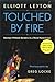 Touched By Fire: Doctors Without Borders in a Third World Crisis