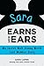 Sara Earns Her Ears by Sara Lopes
