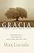 Gracia para todo momento: Pensamientos inspiradores para cada día del año (Spanish Edition)