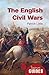 The English Civil Wars: A Beginner's Guide