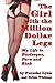 The Girl with the Million-Dollar Legs: My Life in Burlesque, Porn and Kink