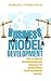 Business Model Development: The Ultimate Entrepreneur's Manual To Developing Your Business Model (Entrepreneurship, Business Model Generation, Startup, Management)