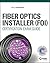 Fiber Optics Installer (FOI) Certification Exam Guide