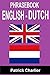 Phrasebook ENGLISH DUTCH