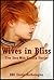 Wives in Bliss: Five Sexy Wife Erotica Stories