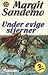 Under evige stjerner (Sandemo-serien Norge, #23)