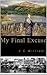 My Final Excuse by J.C.  Williams