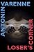 Loser's Corner by Antonin Varenne