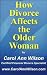How Divorce Affects the Old...