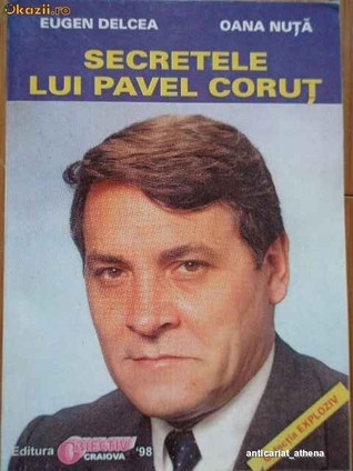 Secretele Lui Pavel Coruţ