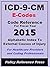 2015 ICD-9-CM E-Codes (External Causes of Injury) by Benjamin W. Camp