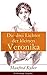 Die drei Lichter der kleinen Veronika: Roman einer Kinderseele in dieser und jener Welt (German Edition)