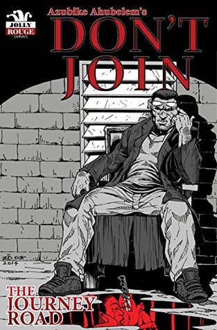 DON'T JOIN: The Journey Road (JOLLY ROUGE SERIES Book 1)