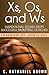 Xs, Os, and Ws: Inspirational Stories from Successful Basketball Coaches