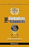 The Globalists & the Islamists: Fomenting the "Clash of Civilizations" for a New World Order