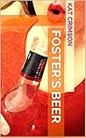 Foster's Beer by Kat Crimson