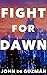 Fight for Dawn