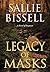 Legacy of Masks by Sallie Bissell