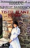 Tistel blant roser by Margit Sandemo