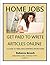 Home Jobs: Get Paid to Write Articles Online: A Guide to Freelance Writing from Home