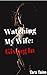 Watching My Wife: Giving In