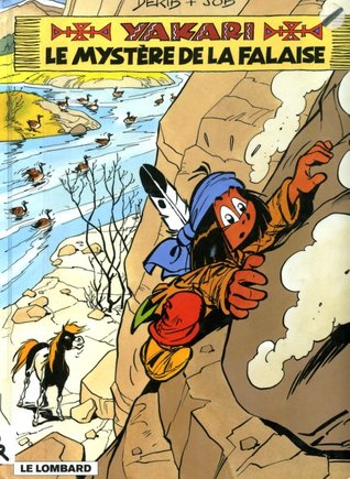 Le Mystère de la Falaise (Yakari #25)