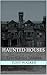 Haunted Houses