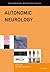 Autonomic Neurology (Contemporary Neurology Series Book 86)