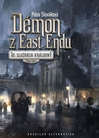 Démon z East Endu (Ve službách královny, #1)