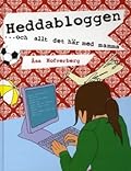 Heddabloggen och allt det här med mamma