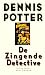 De Zingende Detective by Dennis Potter