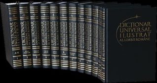 Dicţionar Universal Ilustrat al Limbii Române Vol. 1-12